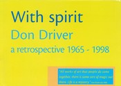 <p>With Spirit: Don Driver A Retrospective</p>