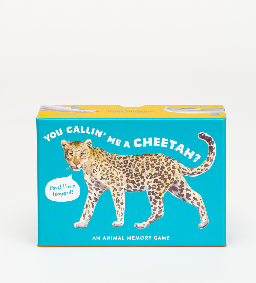Game - You Callin' Me a Cheetah?  SOLD OUT