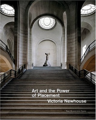 Victoria Newhouse, Art and the Power of Placement, Monacelli Press