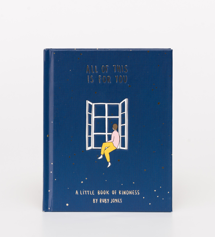 All of This is For You: A little book of kindness
