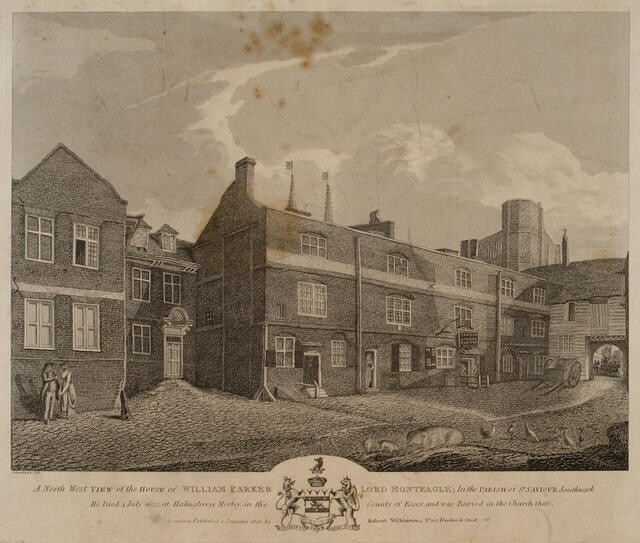 A Northwest View of the House of William Parker Lord Monteagle; in the Parish of St.Saviour, Southwark.