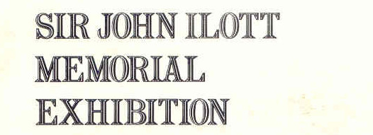 Sir John Ilott Memorial Exhibition: 100 Master Prints