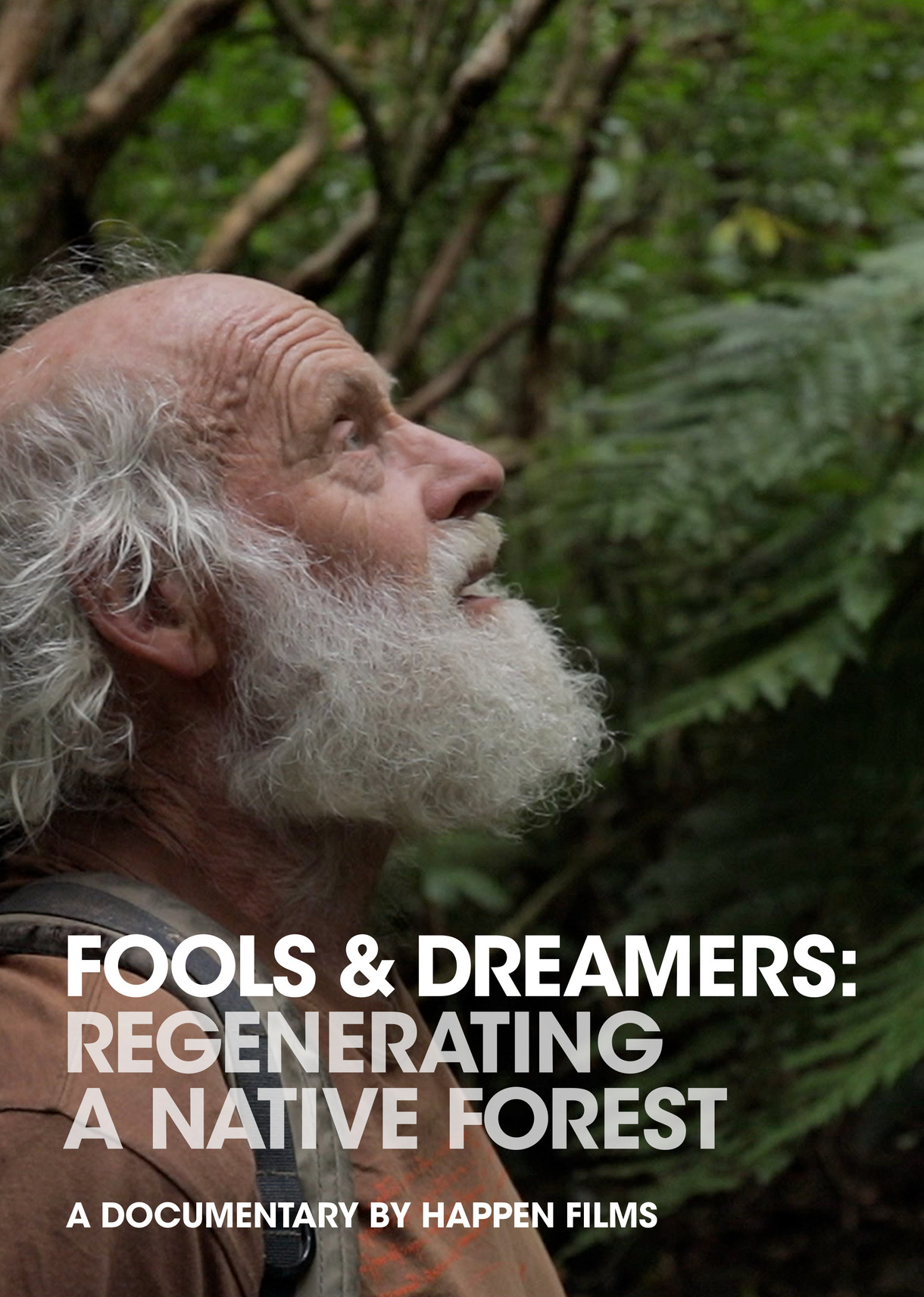 Fools & Dreamers: Regenerating A Native Forest