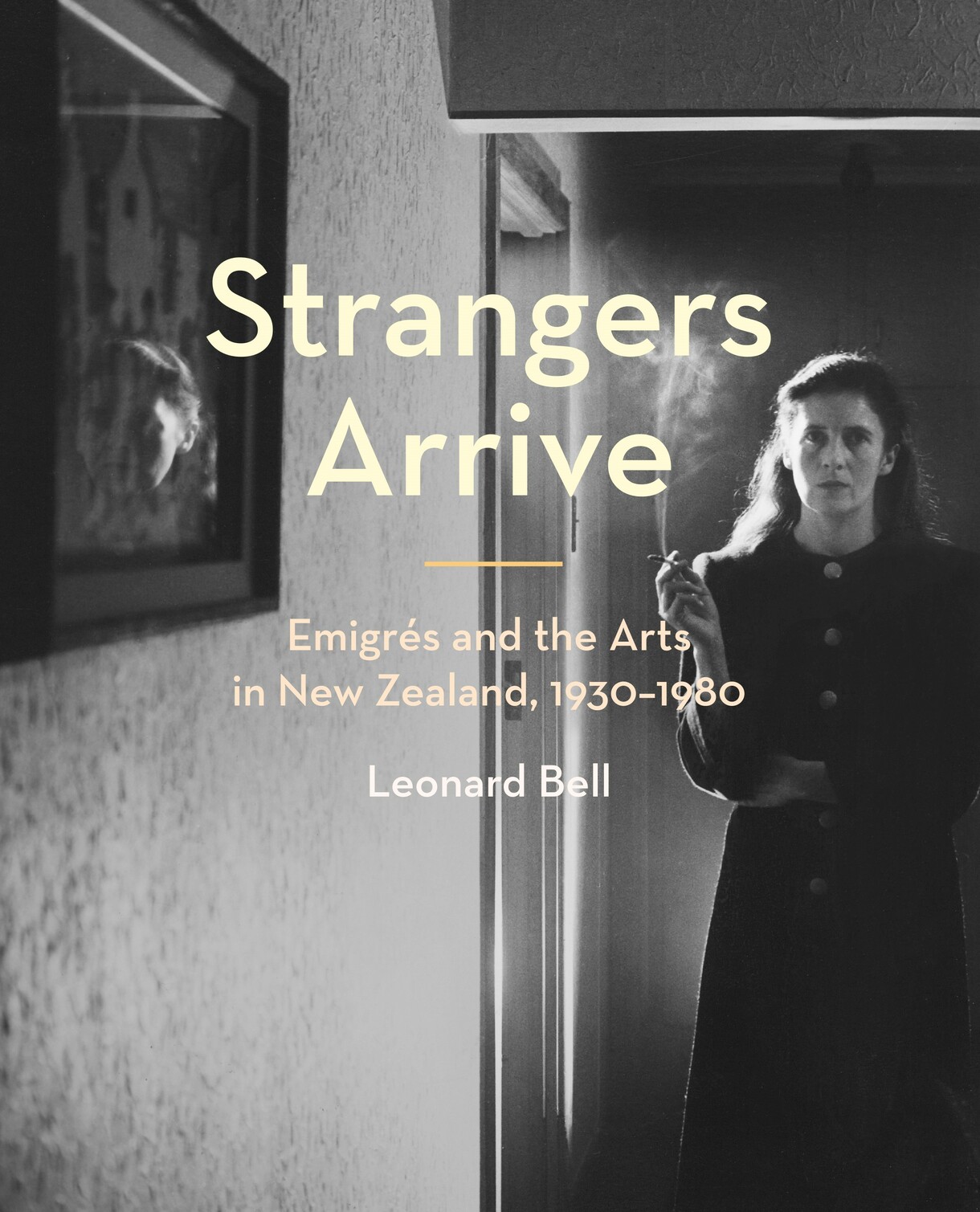 Leonard Bell: Strangers Arrive