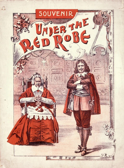 Artist unknown: Souvenir [of the play] "Under the red robe". [Cover. Melbourne, 1898].. [Programmes and ephemera of octavo size for drama productions in New Zealand]. Ref: Eph-A-DRAMA-1898-01-cover. Alexander Turnbull Library, Wellington, New Zealand. /records/22732609