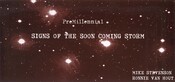 <p>PreMillennial Signs of the Soon Coming Storm</p>