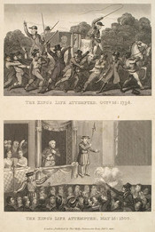 The King’s Life Attempted, Oct 25 1795
The King’s Life Attempted, May 15 1800