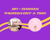 Art + Feminism Wikipedia Edit-a-thon