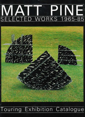 Matt Pine: Selected Works 1965-1985