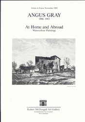 <p>Angus Gray: At Home and Abroad</p>