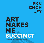 PechaKucha: Art Makes Me Succinct